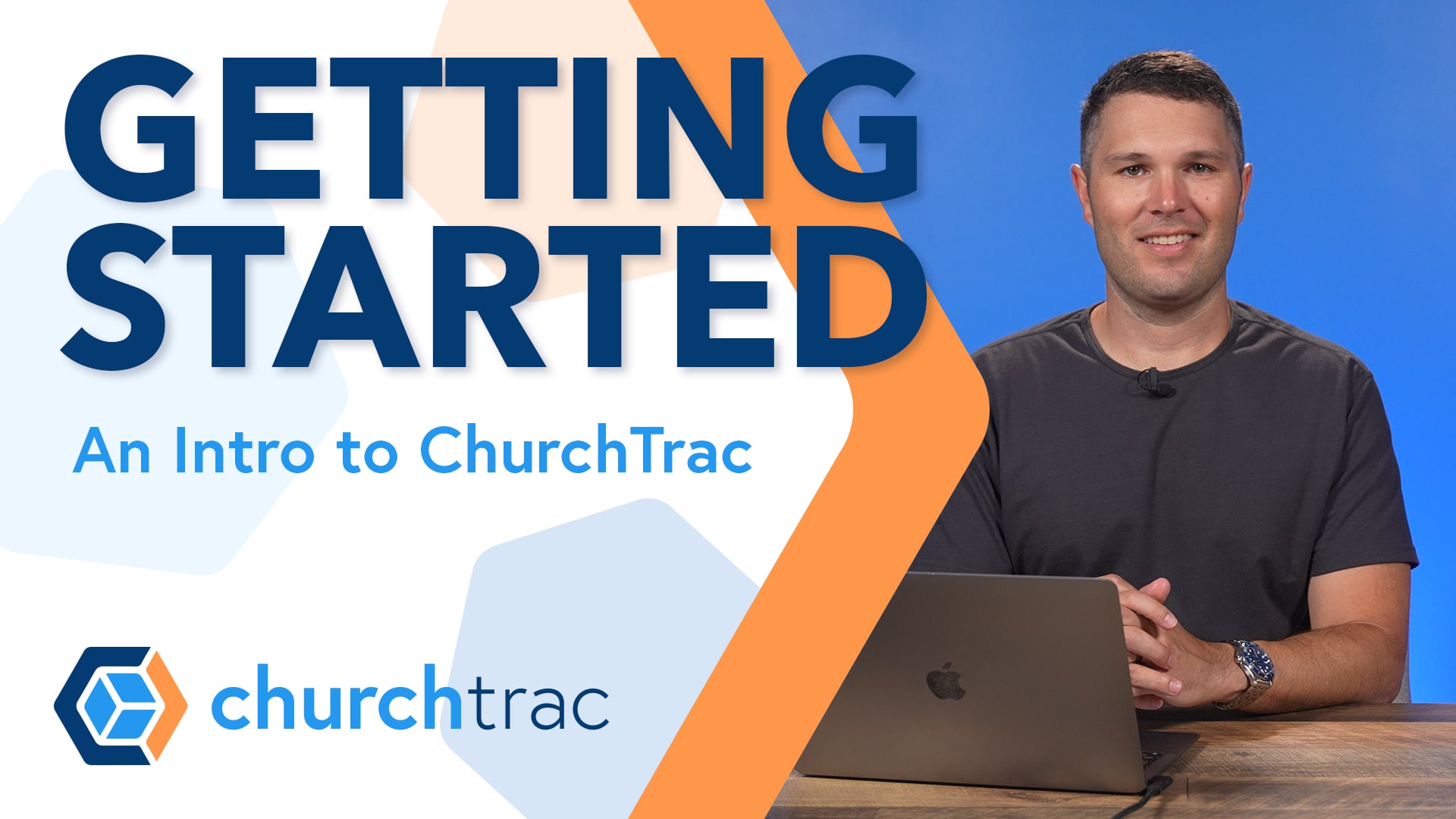 Getting Started: An Introduction to ChurchTrac
