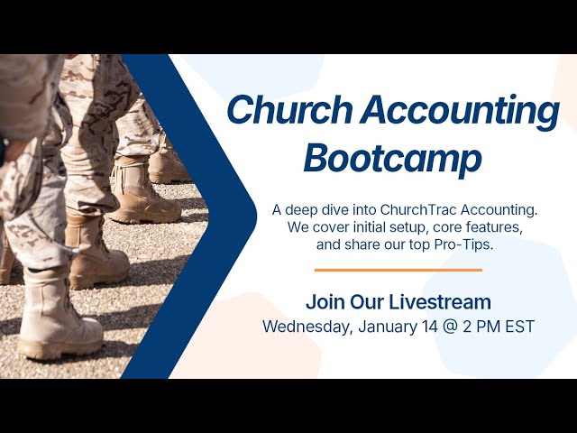 ChurchTrac Livestream - 1/14/2026: Church Accounting Bootcamp