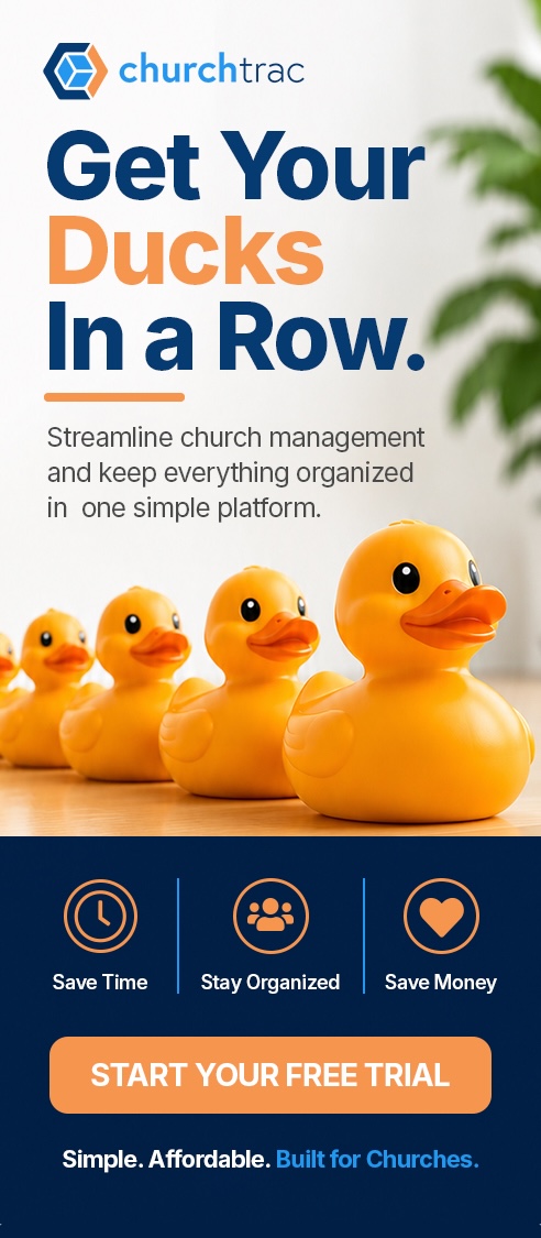 Get your ducks in a row with ChurchTrac administration tools.