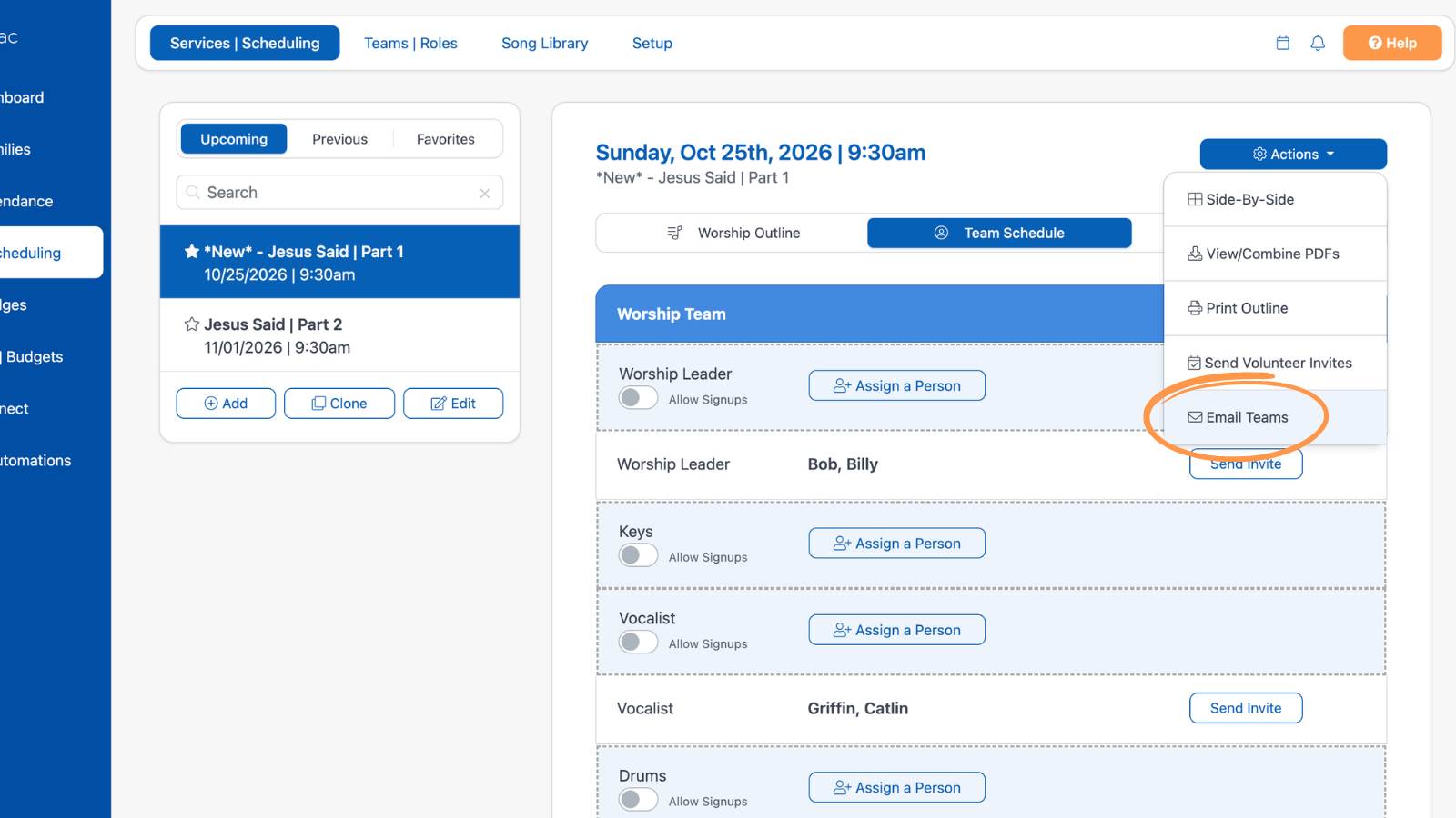 Worship Services and Scheduling Scheduling Volunteers 9