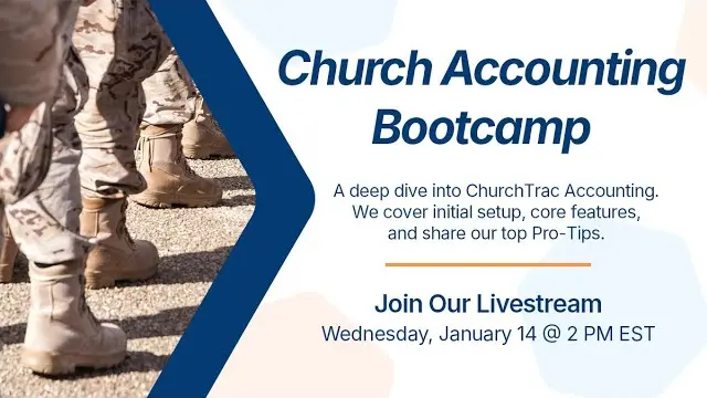 ChurchTrac Livestream - 1/14/2026: Church Accounting Bootcamp