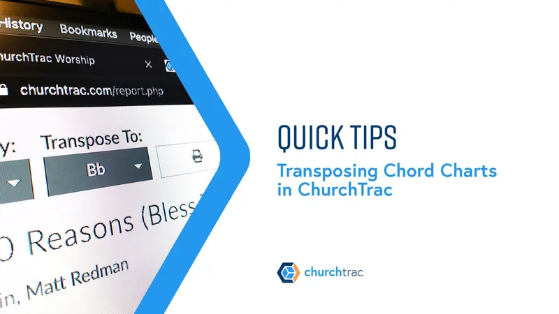 Quick Tip: Transposing Chord Charts in ChurchTrac