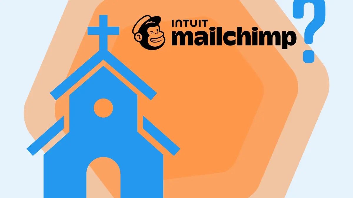 Should Churches and Nonprofits Use Mailchimp? Probably...