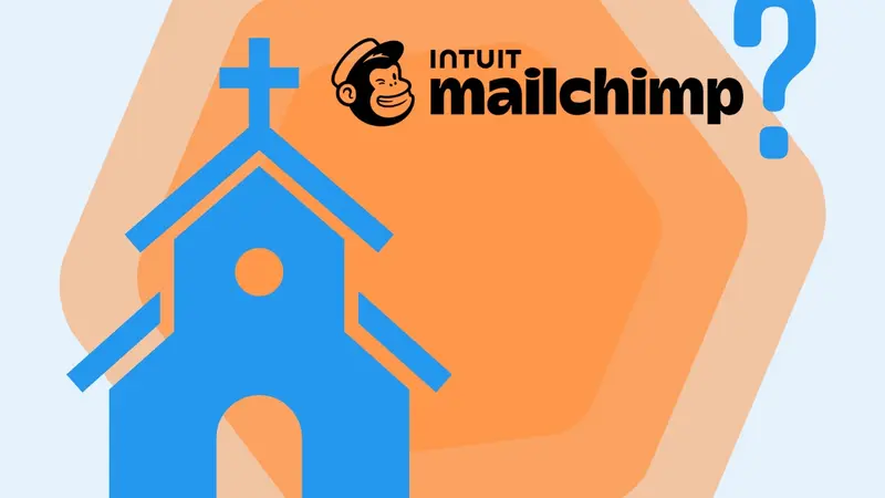 Should Churches and Nonprofits Use Mailchimp? Probably...