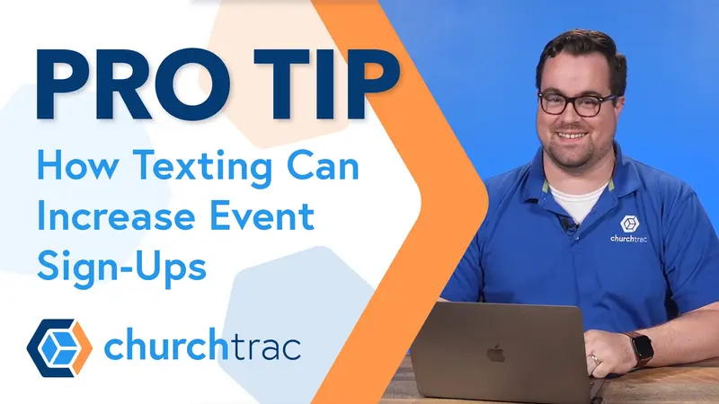 Pro Tip: How Texting Can Increase Church Event Sign-Ups