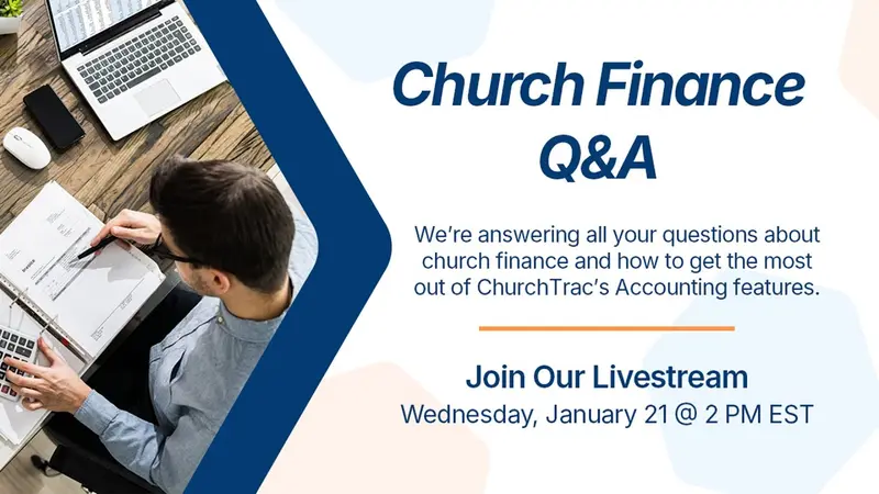 ChurchTrac Livestream - 1/21/2026: Church Finance Q&A
