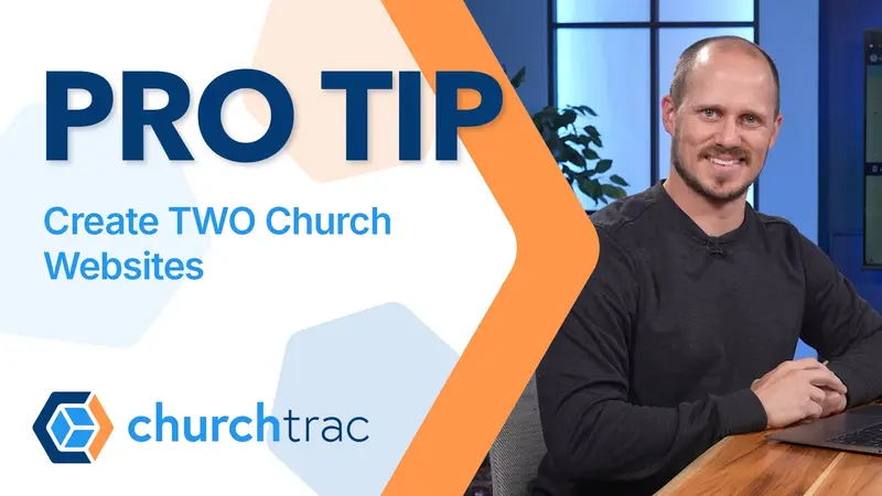 Pro Tip: Create 2 Church Websites