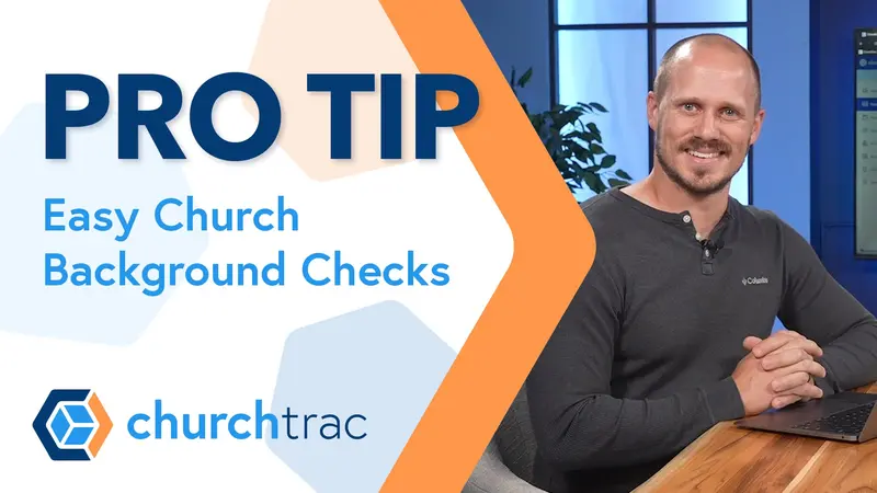 Pro Tip: Easy Church Background Checks