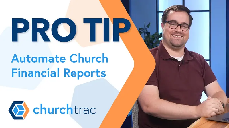 Pro Tip: How to Automate Church Financial Reports