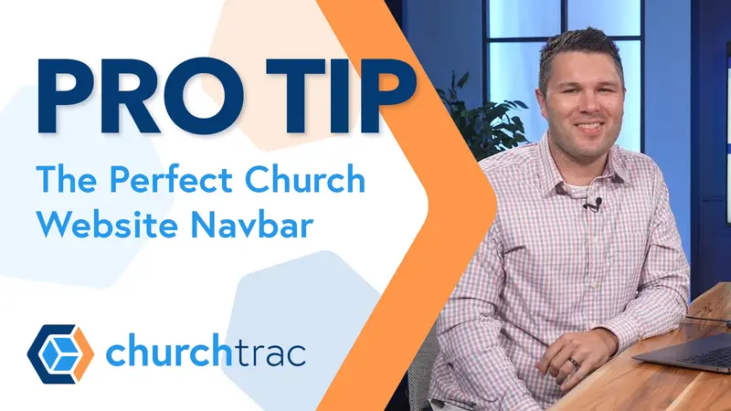 Pro Tip: The Perfect Church Website Navbar