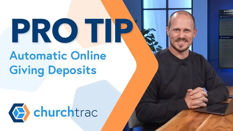 Pro Tip: Automatic Online Giving Deposits