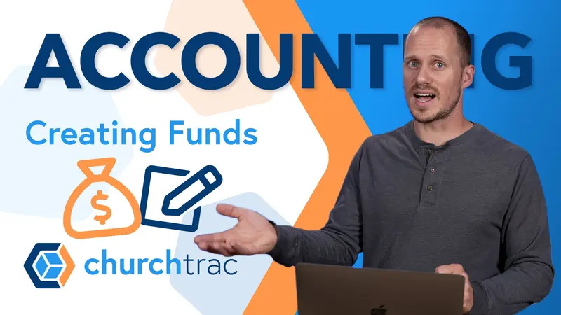 Accounting: Creating and Editing Funds