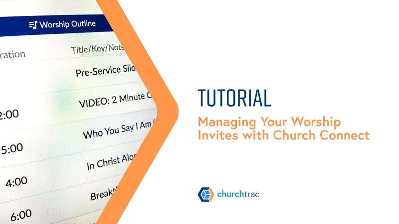 Managing Your Worship Invites with Church Connect