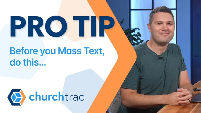 Pro Tip: Before you mass text your church, do this...