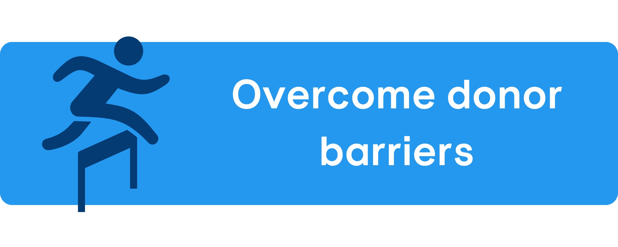 Overcome donor barriers