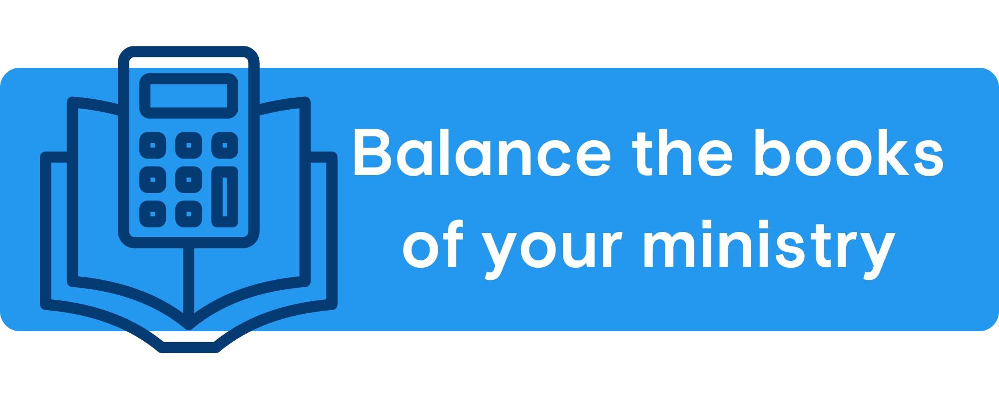 Balance the books of your growing ministry