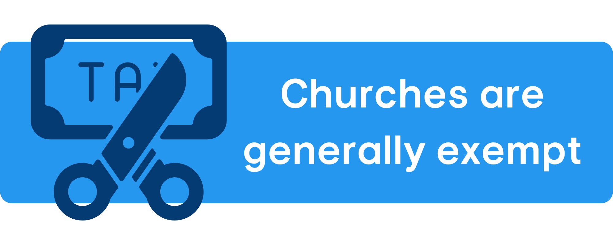 Are Churches Exempt from Property Taxes?