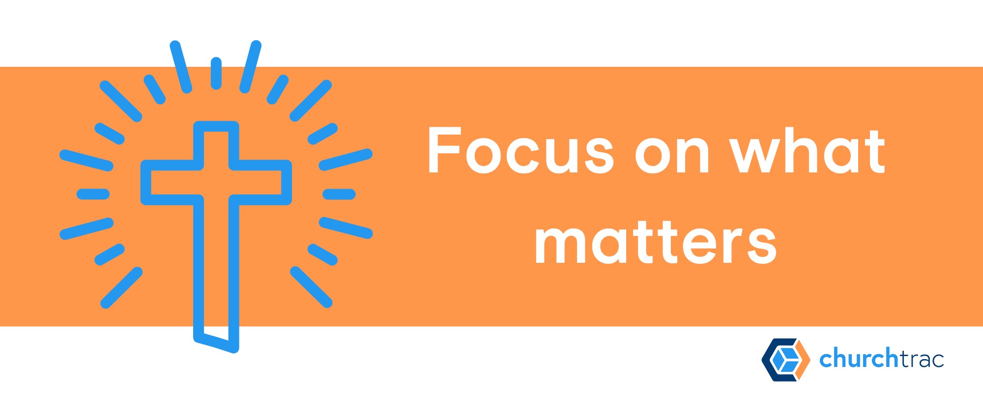 Go Further With ChurchTrac CHMS