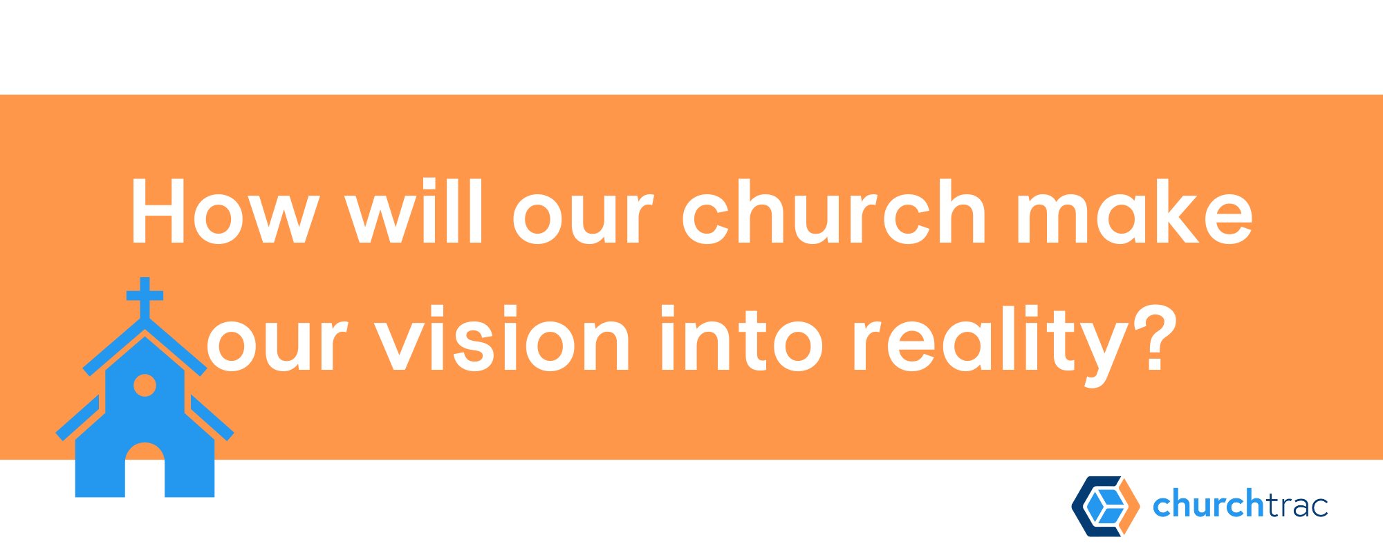 How will this church make our vision into reality? Knowing your church mission statement makes it easier to keep your leaders moving together in the same direction.
