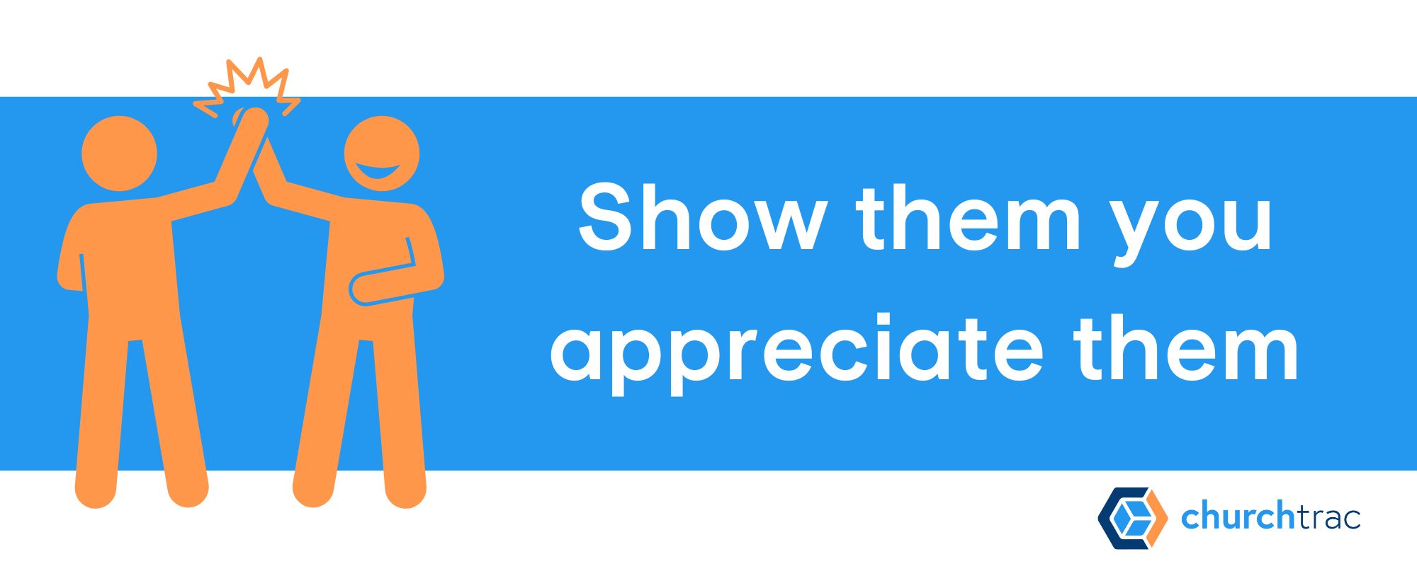 Church Volunteer Scheduling is easier when church volunteers feel appreciated