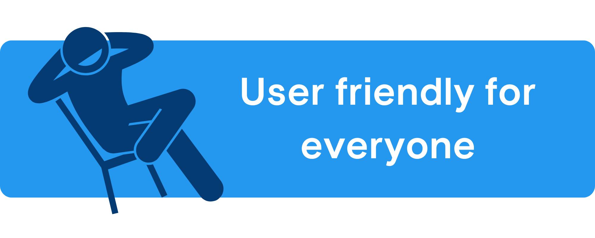 User friendliness