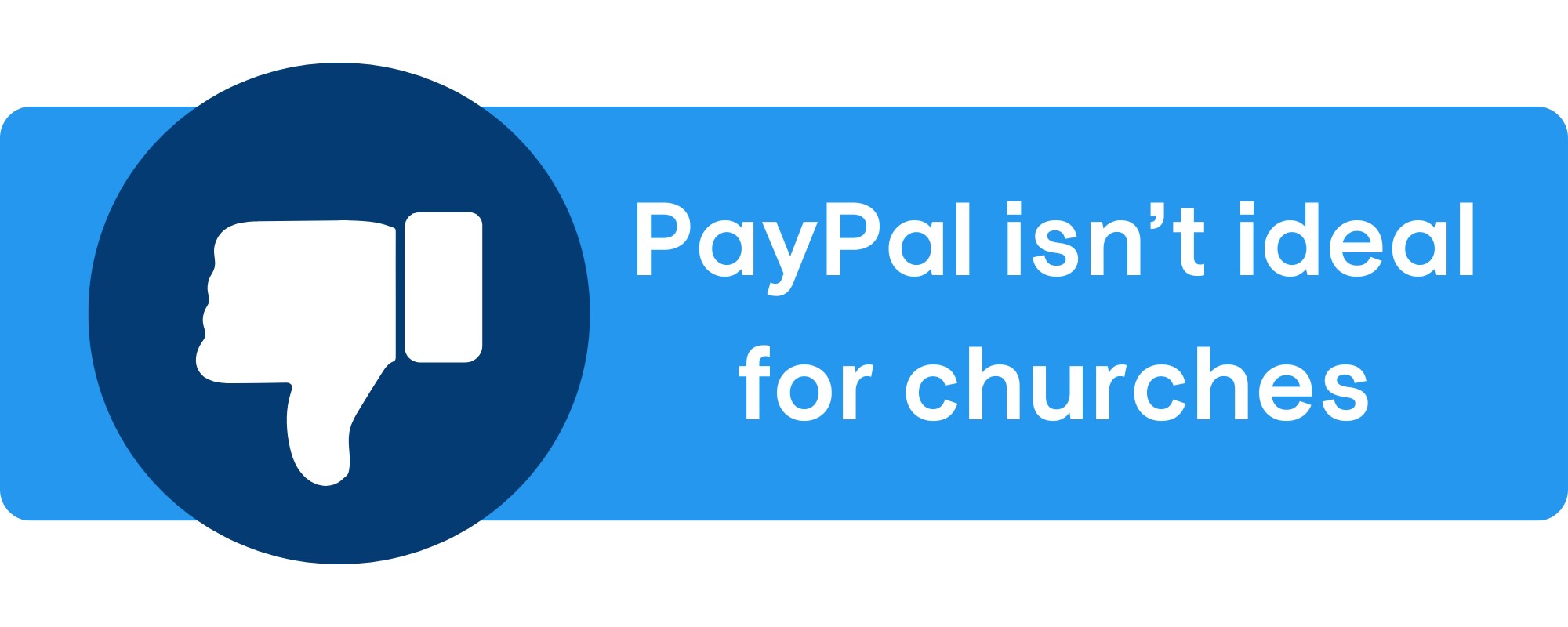 PayPal is not ideal for churches