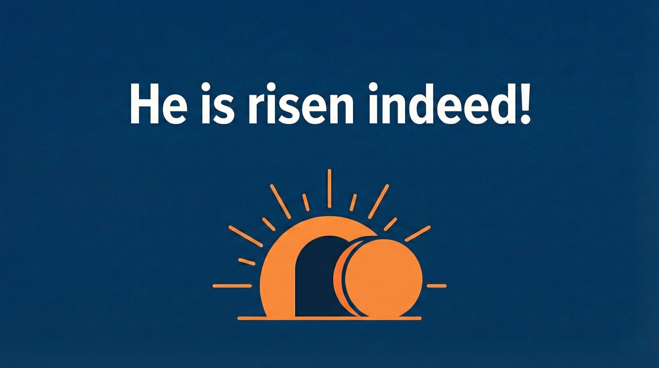 The best Easter sermon idea: Christ is risen!