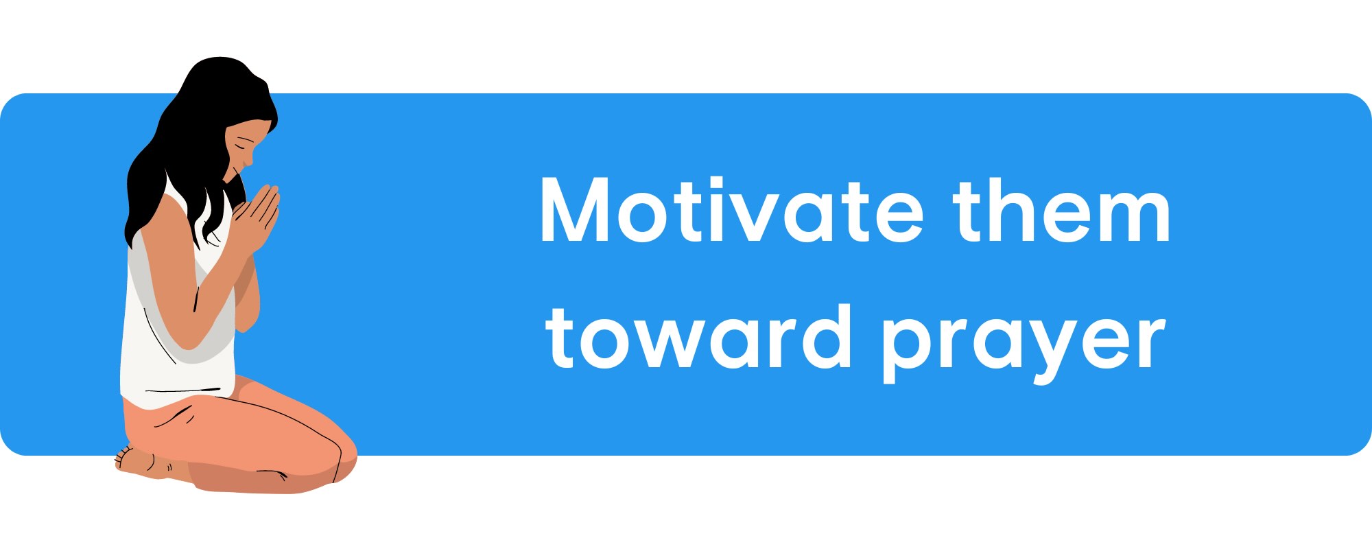 Sermonette ideas for prayer meetings to motivate them toward fervent prayer