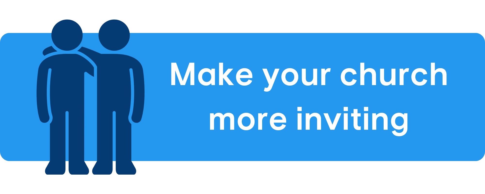 A church rebrand can help make your church more inviting to guests